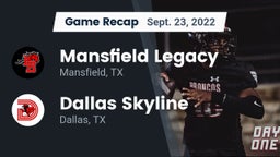Recap: Mansfield Legacy  vs. Dallas Skyline  2022