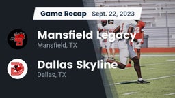 Recap: Mansfield Legacy  vs. Dallas Skyline  2023
