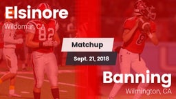 Matchup: Elsinore  vs. Banning  2018