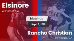 Matchup: Elsinore  vs. Rancho Christian  2019