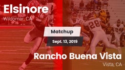 Matchup: Elsinore  vs. Rancho Buena Vista  2019