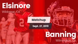 Matchup: Elsinore  vs. Banning  2019