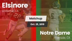 Matchup: Elsinore  vs. Notre Dame  2019