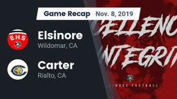 Recap: Elsinore  vs. Carter  2019