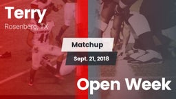 Matchup: Terry  vs. Open Week 2018