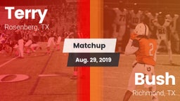 Matchup: Terry  vs. Bush  2019