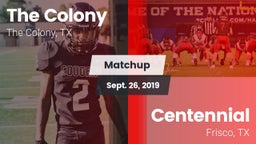 Matchup: The Colony High vs. Centennial  2019