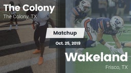 Matchup: The Colony High vs. Wakeland  2019