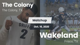 Matchup: The Colony High vs. Wakeland  2020