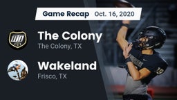 Recap: The Colony  vs. Wakeland  2020