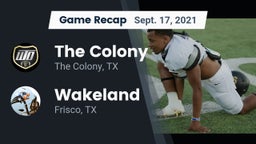 Recap: The Colony  vs. Wakeland  2021