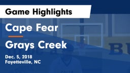 Cape Fear  vs Grays Creek  Game Highlights - Dec. 5, 2018