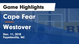 Cape Fear  vs Westover  Game Highlights - Dec. 11, 2018