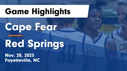 Cape Fear  vs Red Springs  Game Highlights - Nov. 28, 2023