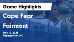 Cape Fear  vs Fairmont  Game Highlights - Dec. 6, 2023