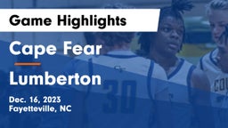 Cape Fear  vs Lumberton  Game Highlights - Dec. 16, 2023