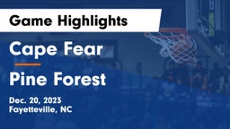 Cape Fear  vs Pine Forest  Game Highlights - Dec. 20, 2023