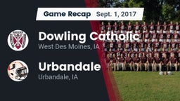 Recap: Dowling Catholic  vs. Urbandale  2017