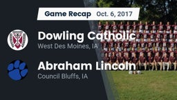 Recap: Dowling Catholic  vs. Abraham Lincoln  2017