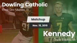 Matchup: Dowling  vs. Kennedy  2019