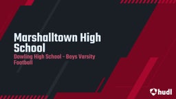 Dowling Catholic football highlights Marshalltown High School