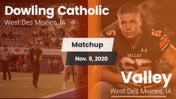 Matchup: Dowling  vs. Valley  2020