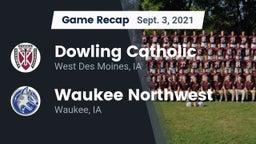 Recap: Dowling Catholic  vs. Waukee Northwest  2021