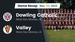 Recap: Dowling Catholic  vs. Valley  2022