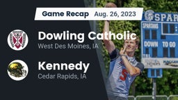 Recap: Dowling Catholic  vs. Kennedy  2023
