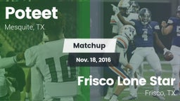 Matchup: Poteet  vs. Frisco Lone Star  2016