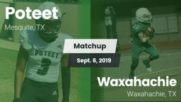 Matchup: Poteet  vs. Waxahachie  2019