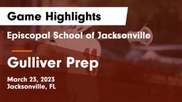 Episcopal School of Jacksonville vs Gulliver Prep  Game Highlights - March 23, 2023