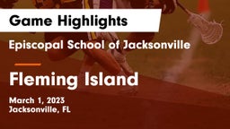 Episcopal School of Jacksonville vs Fleming Island  Game Highlights - March 1, 2023