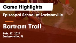 Episcopal School of Jacksonville vs Bartram Trail  Game Highlights - Feb. 27, 2024