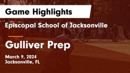 Episcopal School of Jacksonville vs Gulliver Prep  Game Highlights - March 9, 2024