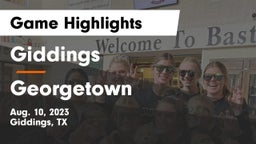 Giddings  vs Georgetown  Game Highlights - Aug. 10, 2023