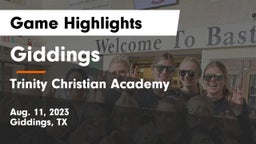 Giddings  vs Trinity Christian Academy  Game Highlights - Aug. 11, 2023