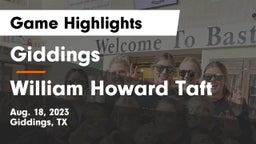 Giddings  vs William Howard Taft  Game Highlights - Aug. 18, 2023