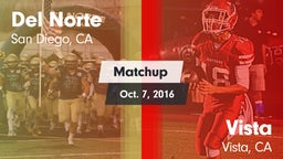 Matchup: Del Norte High vs. Vista  2016