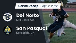 Recap: Del Norte  vs. San Pasqual  2022