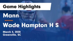 Mann  vs Wade Hampton H S Game Highlights - March 4, 2020