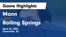 Mann  vs Boiling Springs  Game Highlights - April 23, 2022