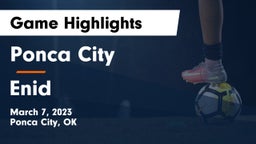 Ponca City  vs Enid  Game Highlights - March 7, 2023