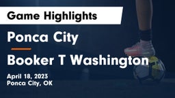 Ponca City  vs Booker T Washington  Game Highlights - April 18, 2023