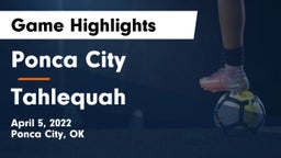 Ponca City  vs Tahlequah  Game Highlights - April 5, 2022