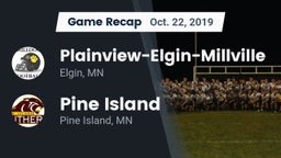 Recap: Plainview-Elgin-Millville  vs. Pine Island  2019