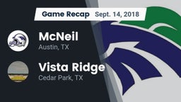Recap: McNeil  vs. Vista Ridge  2018