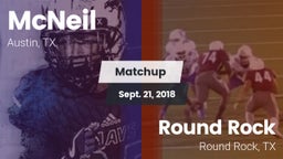 Matchup: McNeil  vs. Round Rock  2018
