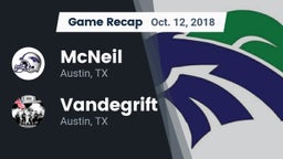 Recap: McNeil  vs. Vandegrift  2018