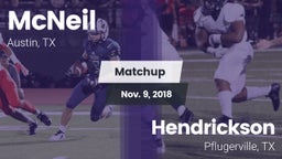 Matchup: McNeil  vs. Hendrickson  2018